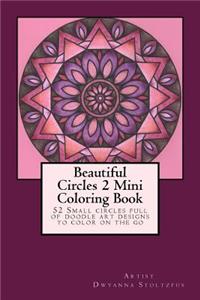 Beautiful Circles 2 Mini Coloring Book