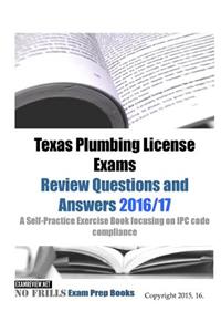 Texas Plumbing License Exams Review Questions and Answers 2016/17