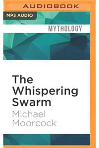 The Whispering Swarm