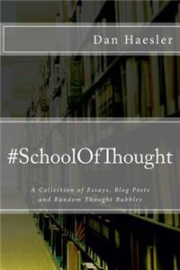 #SchoolOfThought