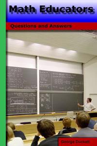 Math Educators: Questions and Answers