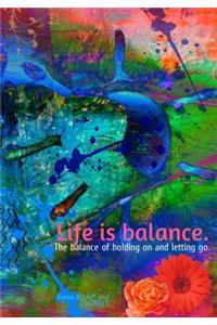 Life is Balance - A Journal