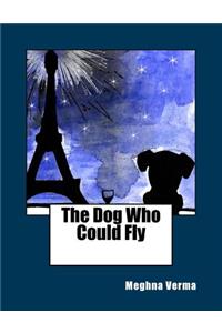 The Dog Who Could Fly