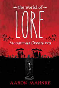 World of Lore: Monstrous Creatures