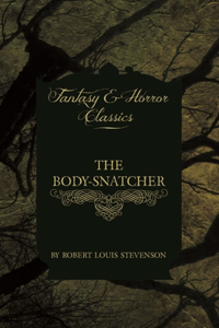 Body-Snatcher (Fantasy and Horror Classics)