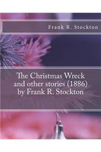 The Christmas Wreck and other stories (1886) by Frank R. Stockton