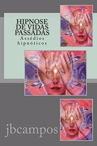 Hipnose de Vidas Passadas