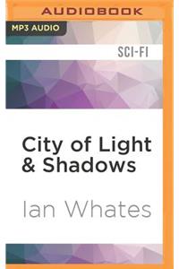 City of Light & Shadows