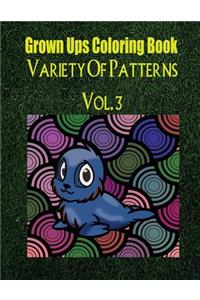 Grown Ups Coloring Book Variety Of Patterns Vol. 3 Mandalas