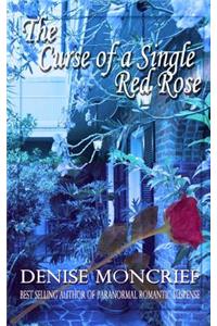 The Curse of a Single Red Rose