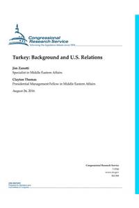 Turkey: Background and U.S. Relations