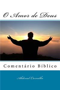 O Amor de Deus: Comentario Biblico