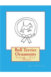 Bull Terrier Ornaments