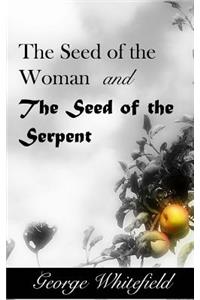 The Seed of the Woman and the Seed of the Serpent