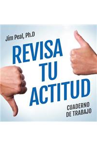 Revisa Tu Actitud