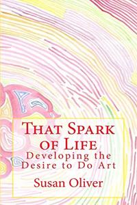 That Spark of Life -