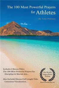 Prayer the 100 Most Powerful Prayers for Athletes 2 Amazing Bonus Books to Pray for Discipline & Martial Arts