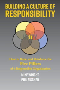 Building a Culture of Responsibility