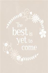 Pastel Chalkboard Journal - The Best Is Yet To Come (Fawn)
