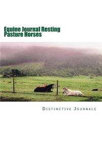 Equine Journal Resting Pasture Horses