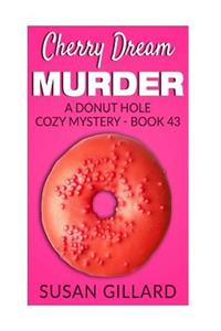 Cherry Dream Murder