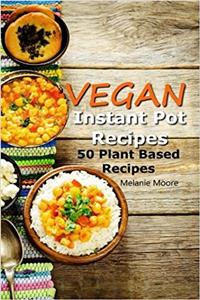 Vegan Instant Pot Recipes