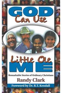 God Can Use Little Ole Me