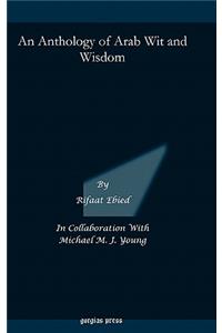 Anthology of Arab Wit and Wisdom