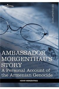 Ambassador Morgenthau's Story