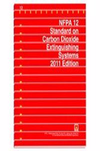 Nfpa 12: Standard for Carbon Dioxide Extinguishing Systems, 2011 Edition