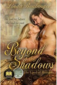 Beyond the Shadows