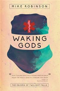 Waking Gods