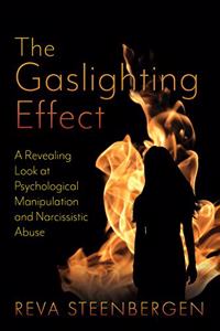 Narcissist Abuse: The Gaslighting Effect