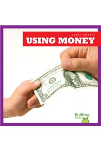 Using Money