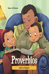 Provérbios para crianças: A sabedoria Bíblica para crianças