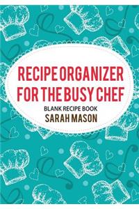 Recipe Organizer for the Busy Chef