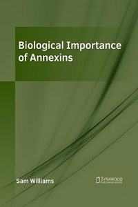 Biological Importance of Annexins