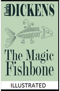 The Magic Fishbone Illustrated