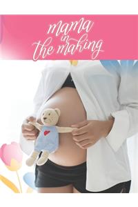 Mama In The Making