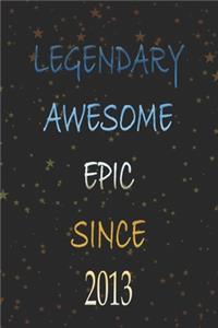 Legendary Awesome Epic since 2013