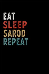 Eat Sleep Sarod Repeat Funny Musical Instrument Gift Idea