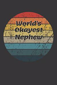 World's Okayest Nephew Notebook