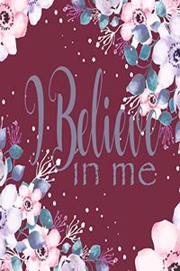 I Believe In Me