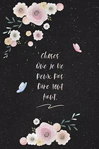 Choses Que Je Ne Peux Pas Dire Tout Haut.