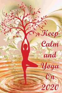 Keep Calm and Yoga On 2020