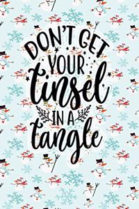Dont Let Your Tinsel In A Tangle