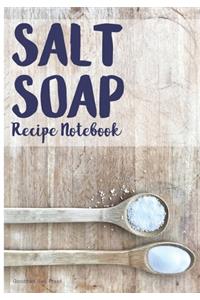 Salt Soap Recipe Notebook