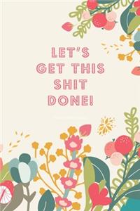 2020 Weekly Diary; LET'S GET THIS SHIT DONE!