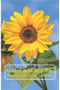 Address Book with Tabs Because you're my sunflower