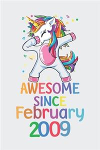 Awesome Since February 2009 Notebook Unicorn Dabbing, Birthday Unicorn, Cute Happy Birthday Dabbing Unicorn Birthday Gift
